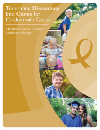 Cover image of “Translating Discovery into Cures for Children with Cancer: Childhood Cancer Research Landscape Report”